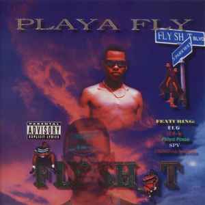 Playa Fly – Fly Sh_t (1996, CD) - Discogs