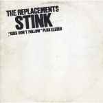 Cover of Stink ("Kids Don't Follow" Plus Eleven), 2008, CD