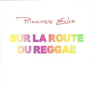 Princess Erika - Sur La Route Du Reggae album cover