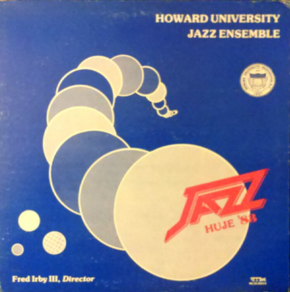 Howard University Jazz Ensemble – HUJE '83 (1983, Vinyl) - Discogs