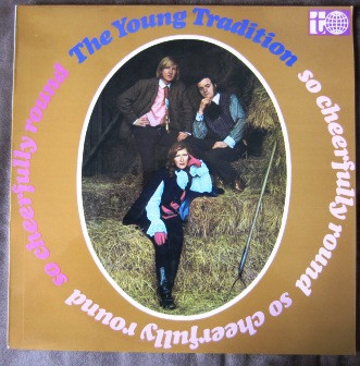 The Young Tradition - So Cheerfully Round (Vinyl, UK, 1967) For