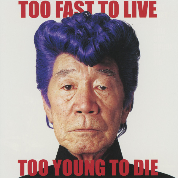 descargar álbum 氣志團 - Too Fast To Live Too Young To Die