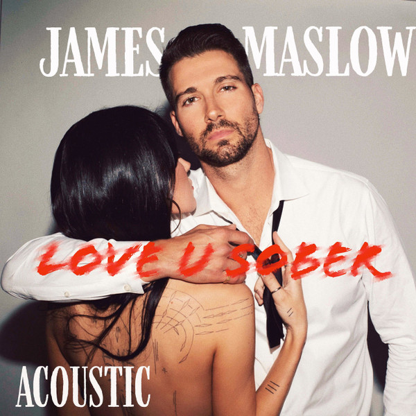 lataa albumi James Maslow - Love U Sober Acoustic