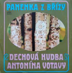Dechová Hudba Antonína Votavy - Panenka Z Břízy album cover