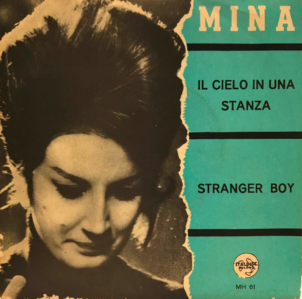Mina – Il Cielo In Una Stanza / Stranger Boy (1964, Vinyl) - Discogs