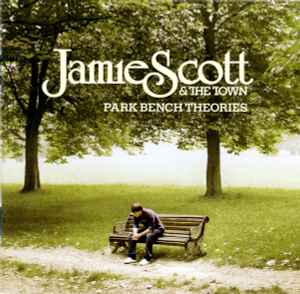 Jamie Scott & The Town - Park Bench Theories album cover