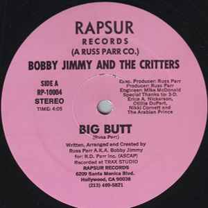 Bobby Jimmy And The Critters - Big Butt