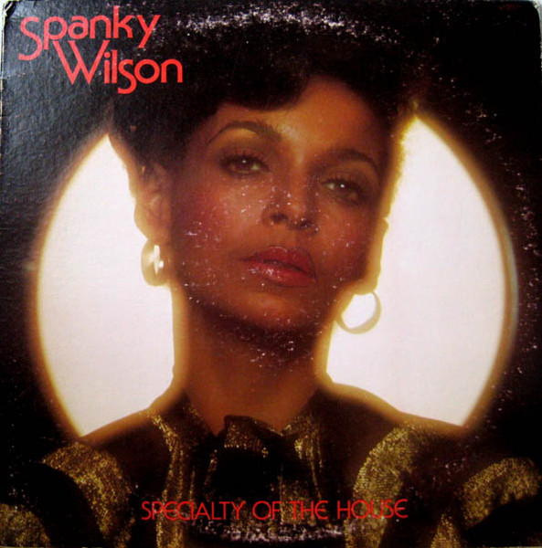 Spanky Wilson – Specialty Of The House (1975, Vinyl) - Discogs