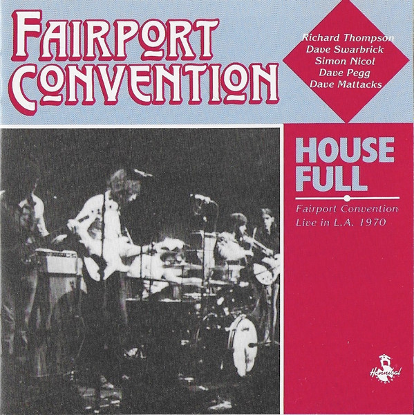 Fairport Convention – House Full - Live At The LA Troubadour