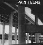 Cover of Pain Teens, 1988, Vinyl