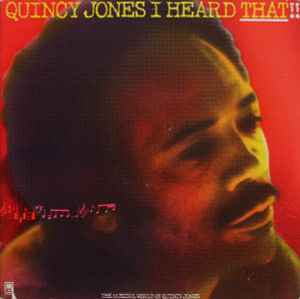 Quincy Jones - I Heard That!! album cover