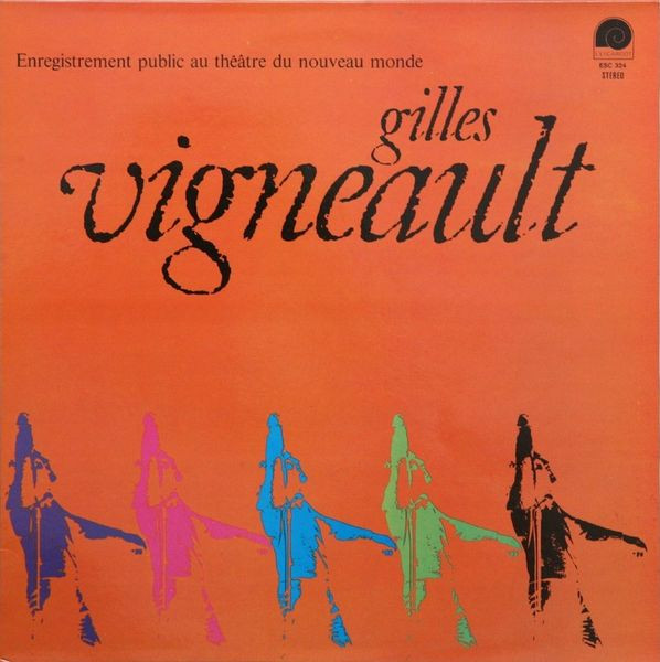 baixar álbum Gilles Vigneault - Enregistrement Public Au Théâtre Du Nouveau Monde