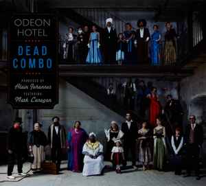 Dead Combo (2) - Odeon Hotel