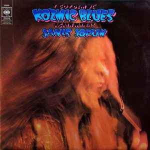 Janis Joplin – I Got Dem Ol' Kozmic Blues Again Mama! (1969, Vinyl