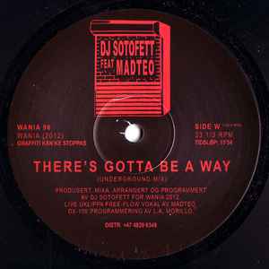 There's Gotta Be A Way - DJ Sotofett Feat. Madteo