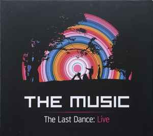THE MUSIC The Last Dance:Live