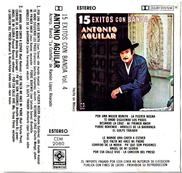 Antonio Aguilar Con La Banda La Costeña De Ramón López Alvarado - 15 Exitos  Con Banda Vol. 4 | Releases | Discogs