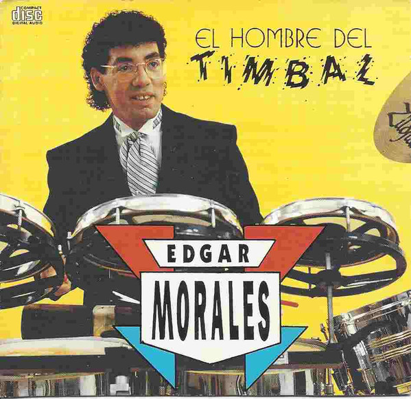 baixar álbum Edgar Morales - El Hombre Del Timbal