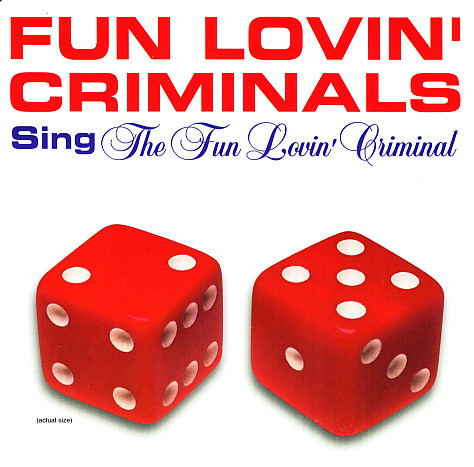 The Fun Lovin' Criminal | Releases | Discogs
