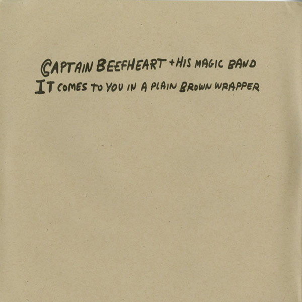 Captain Beefheart + His Magic Band – It Comes To You In A Plain