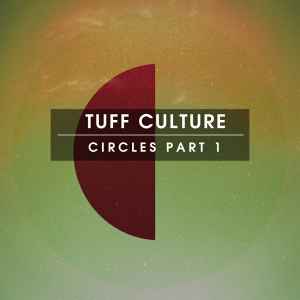 Tuff Culture - Circles: Part 1 album cover