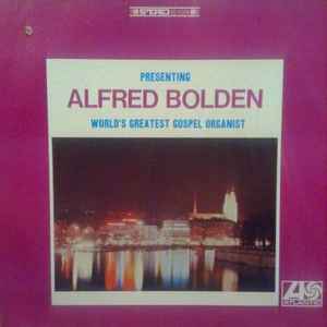 Alfred Bolden - World's Greatest Gospel Organist album cover