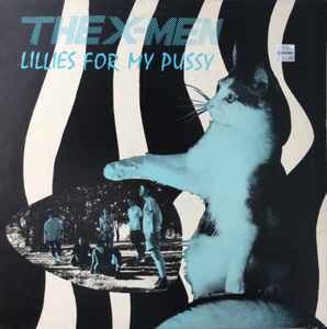 The X-Men (5) - Lillies For My Pussy album cover
