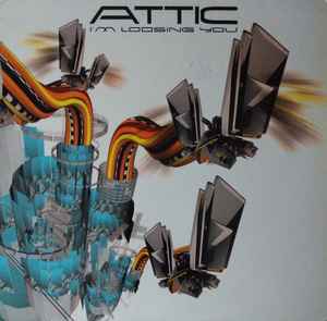 Attic (3) - I'm Loosing You