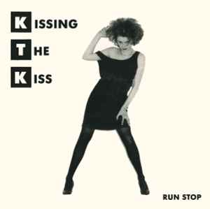Run Stop - Kissing The Kiss