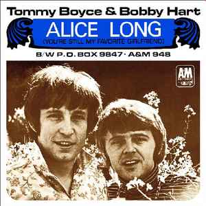 Alice Long (You're Still My Favorite Girlfriend) - Tommy Boyce & Bobby Hart