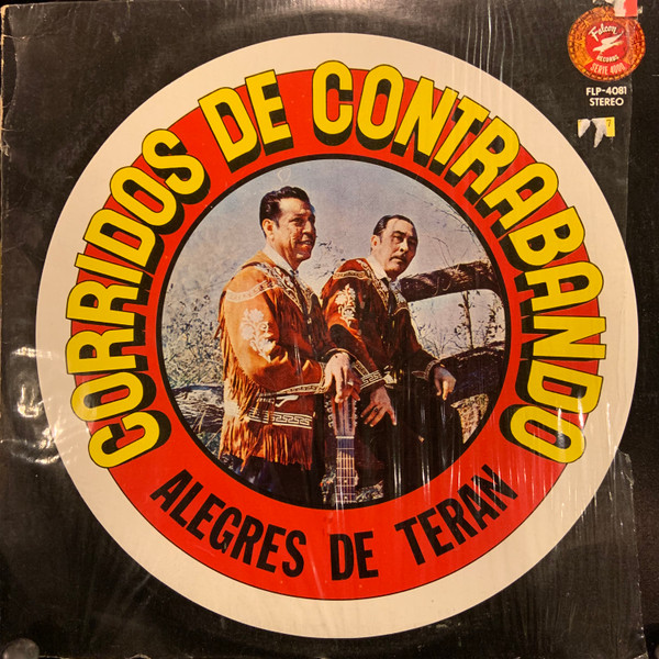 Alegres De Teran – Corridos De Contrabando (1976, Vinyl) - Discogs