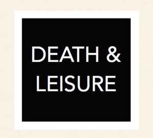 Death & Leisure on Discogs