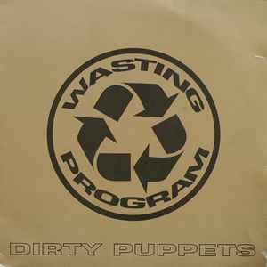 Dirty Puppets - Wasting Program