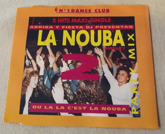 télécharger l'album Arribe Y Fiesta DJ - La Nouba 2