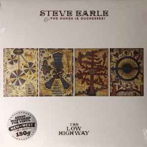 The Low Highway - Steve Earle & The Dukes (And Duchesses)