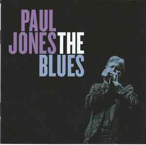 Paul Jones – The Blues (2022, CD) - Discogs