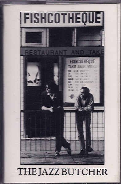 The Jazz Butcher – Fishcotheque (1988, Cassette) - Discogs