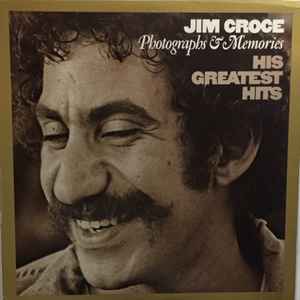 Jim Croce - Photographs & Memories: His Greatest Hits