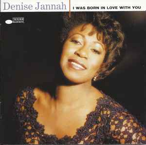 Denise Jannah - I Was Born In Love With You album cover