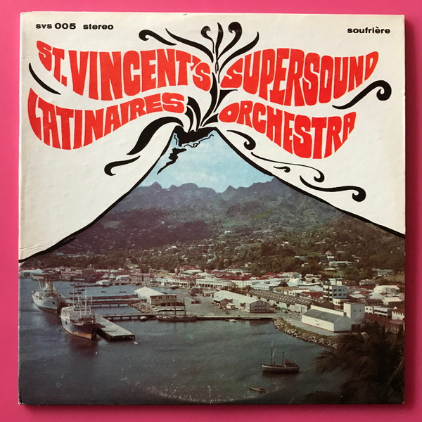 Latinaires Orchestra – St. Vincent's Supersound (1972, Vinyl 