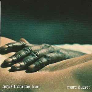 Marc Ducret - News From The Front album cover