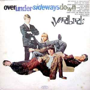 The Yardbirds – Over Under Sideways Down (1966, Vinyl) - Discogs