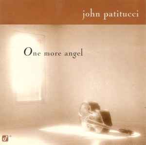 One More Angel - John Patitucci