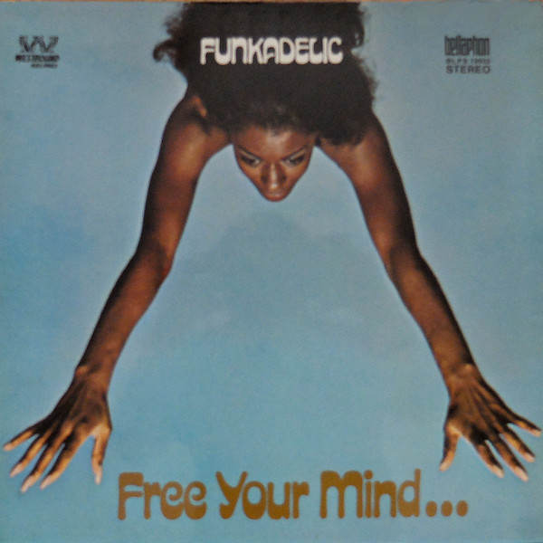 Funkadelic – Free Your Mind And Your Ass Will Follow (1970, Vinyl