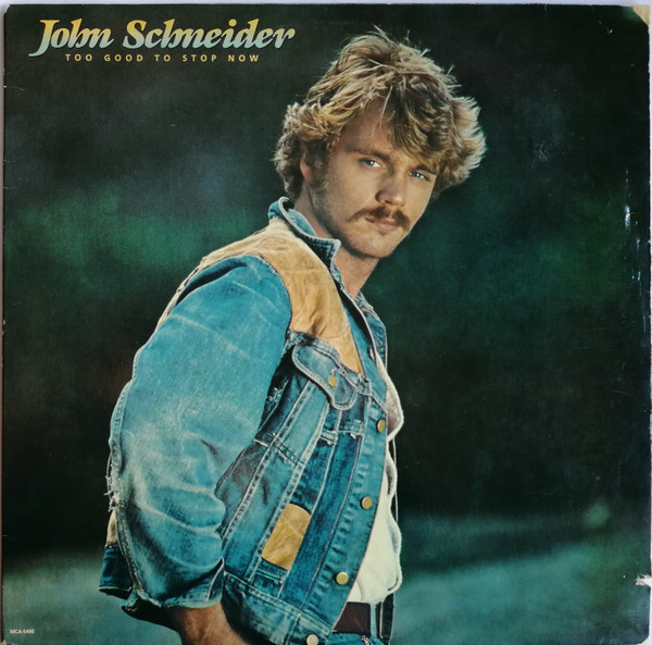 John Schneider – Too Good To Stop Now (1984, Pickneyville Pressing