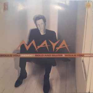 Maya (72) - Would You (Remix) album cover