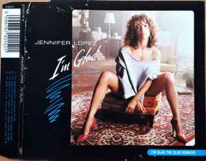I'm Glad (The Club Remixes) - Jennifer Lopez