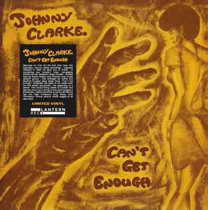 Johnny Clarke - Can't Get Enough album cover