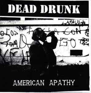 American Apathy - Dead Drunk