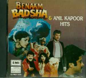 Laxmikant Pyarelal – Benaam Badsha & Anil Kapoor Hits (1991, CD) - Discogs